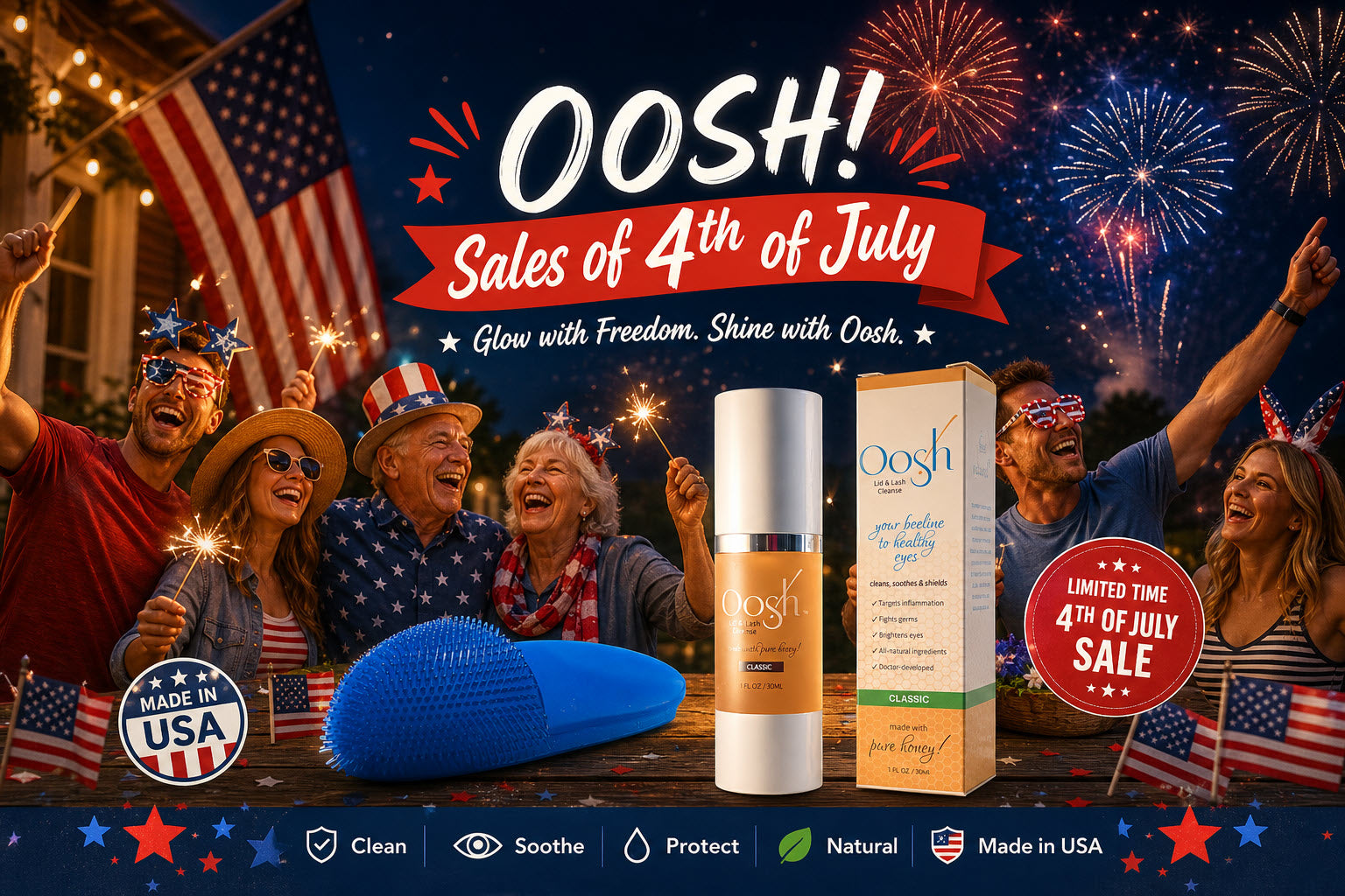 Oosh! 4th of July Sale — Glow with Freedom, Shine with Oosh. Limited time Independence Day offer on eyelid and lash cleansing system.